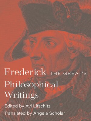 cover image of Frederick the Great's Philosophical Writings
